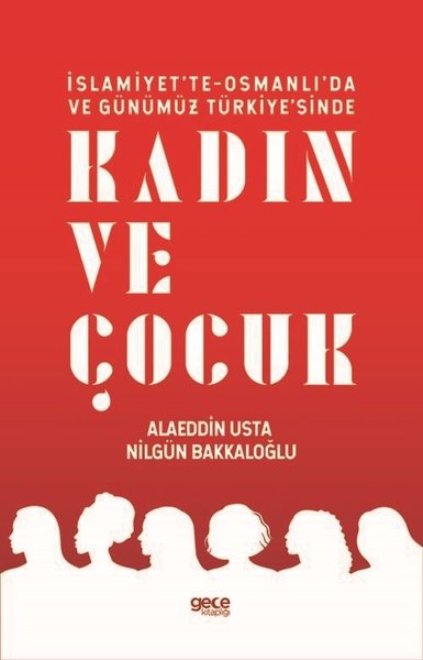 İslamiyette Osmanlıda ve Günümüz Türkiyesinde Kadın ve Çocuk.pdf