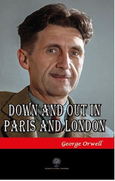 Реферат: Down And Out In Paris And London