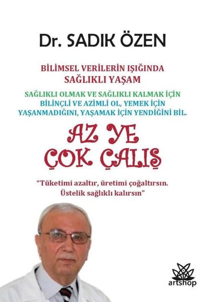 Az Ye Çok Çalış - Bilimsel Verilerin Işığında Sağlıklı Yaşam.pdf