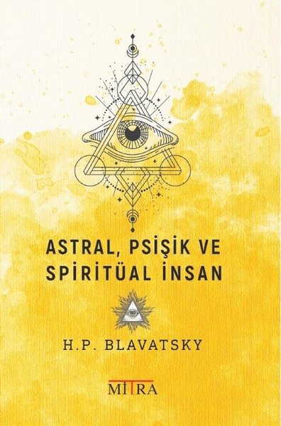 Astral, Psişik ve Spiritüal İnsan.pdf