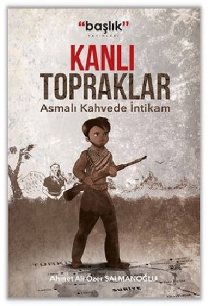 Kanlı Topraklar - Asmalı Kahvede İntikam.pdf