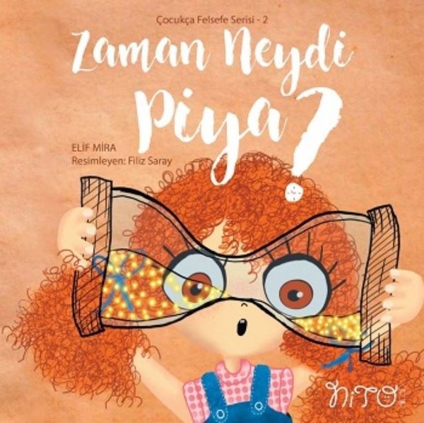Zaman Neydi Piya? - Çocukça Felsefe Serisi 2.pdf