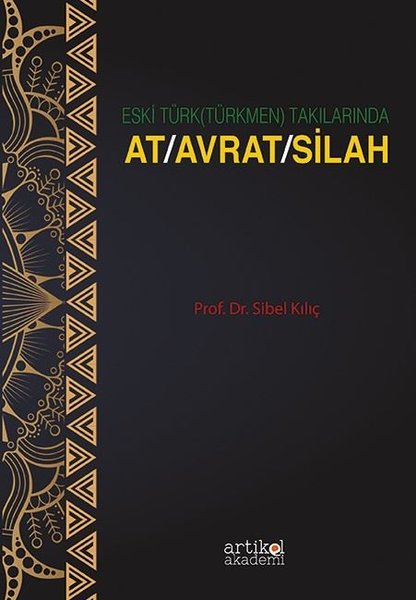 Eski Türk (Türkmen) Takılarında At Avrat Silah.pdf
