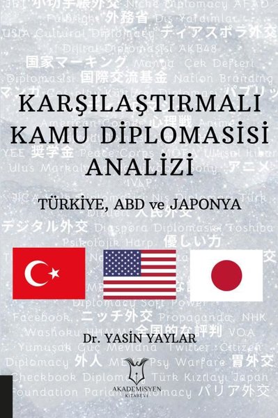 Karşılaştırmalı Kamu Diplomasisi Analizi: Türkiye ABD ve Japonya.pdf