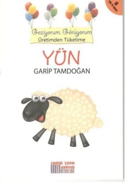Yün - Geziyorum Görüyorum Üretimden Tüketime - 1