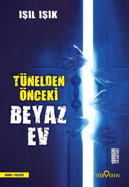 tünelden önceki beyaz ev