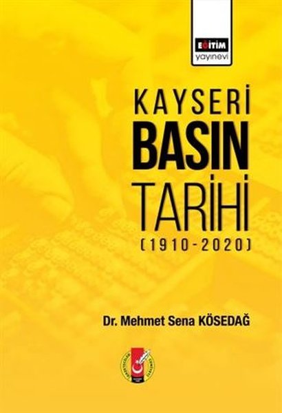 kayseri basin tarihi mehmet sena kosedag fiyati satin al idefix