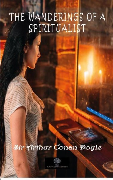 The Wanderings of a Spiritualist