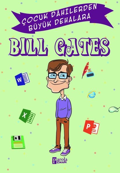 Bill Gates - Çocuk Dahilerden Büyük Dehalara - 1