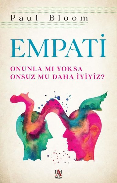 Empati-Onunla mı Yoksa Onsuz mu Daha İyiyiz? - 1