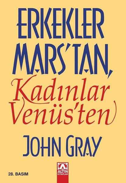 Erkekler Mars'tan Kadınlar Venüs'ten - John Gray - Altın Kitaplar