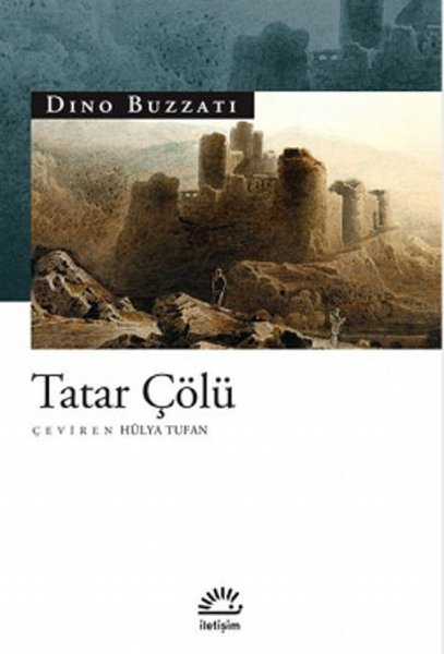 Tatar Çölü - Dino Buzzati - İletişim Yayınları