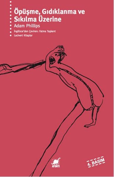 Öpüşme Gıdıklanma ve Sıkılma Üzerine - Ayrıntı Yayınları