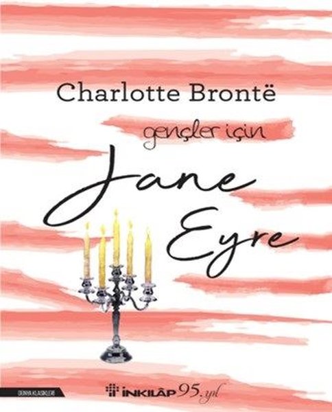Jane Eyre-Gençler İçin - Charlotte Bronte - İnkılap Kitabevi Yayınevi