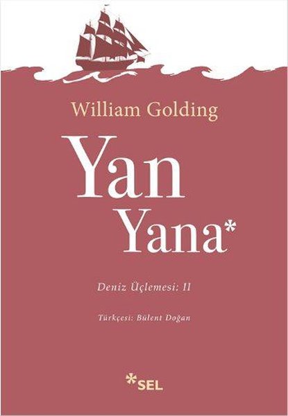 Yan Yana-Deniz Üçlemesi:2 - William Golding - Sel Yayıncılık