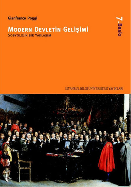 Modern Devletin Gelişimi - Gianfranco Poggi - İstanbul Bilgi Üniv.Yayınları
