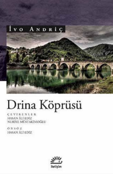 Drina Köprüsü - İvo Andriç - İletişim Yayınları