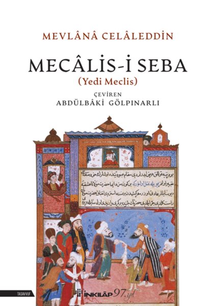 Mecalis-i Seba - Mevlana Celaleddin-i Rumi - İnkılap Kitabevi Yayınevi