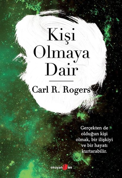 Kişi Olmaya Dair - Carl Rogers - Okuyan Us Yayınları