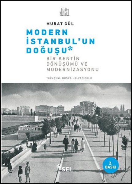 Modern İstanbul'un Doğuşu - Murat Gül - Sel Yayıncılık