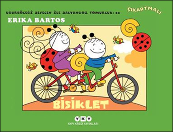 Bisiklet 22-Uğurböceği Sevecen ile Erika Bartos Yapı Kredi Yayınları