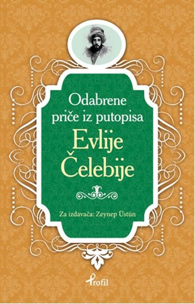 Evliya Çelebi - Boşnakça Seçme Hikayeler - Profil Kitap Yayınevi