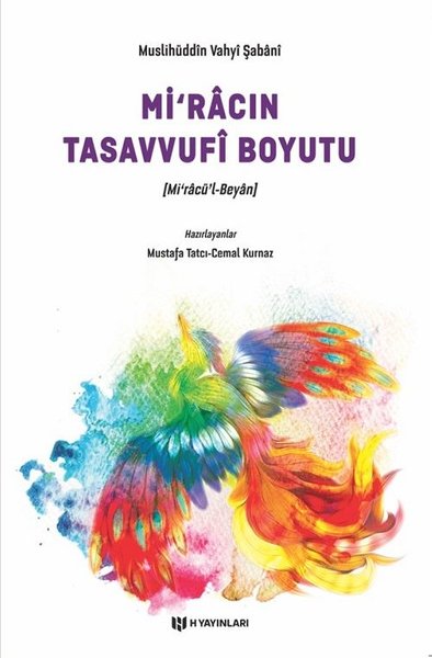 Miracın Tasavvufi Boyutu - Muslihüddin Vahyi - H Yayınları