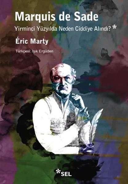 Marquis De Sade - Eric Marty - Sel Yayıncılık