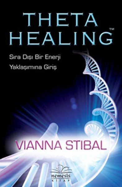 Theta Healing-Sıra Dışı Enerji Yaklaşımına Giriş - Nemesis Kitap Yayınevi