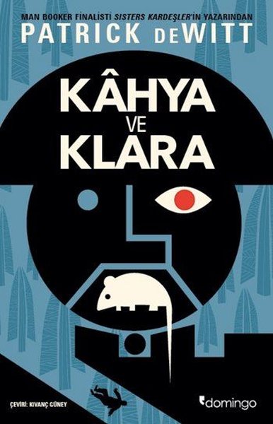 Kahya ve Klara - Patrick DeWitt - Domingo Yayınevi