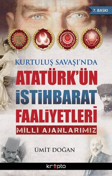 Kurtuluş Savaşı'nda Atatürk'ün İstihbarat Faaliyetleri - Ümit Doğan - Kripto