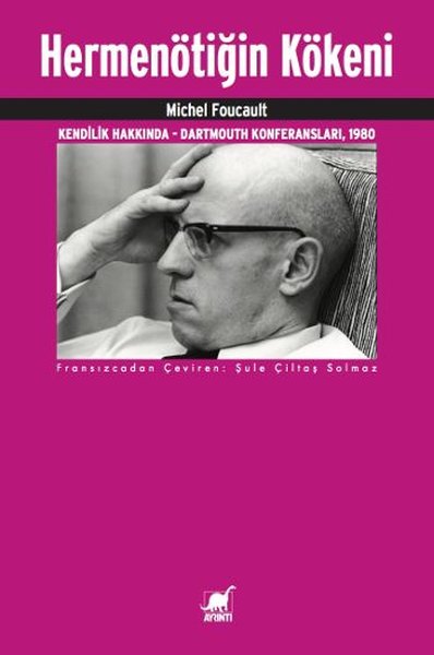 Hermenötiğin Kökeni - Michel Foucault - Ayrıntı Yayınları
