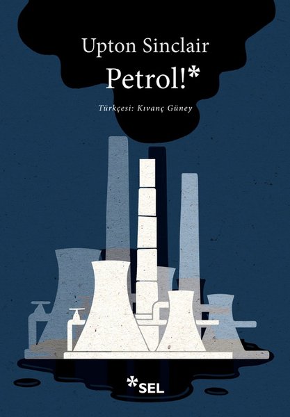 Petrol! Upton Sinclair Sel Yayıncılık