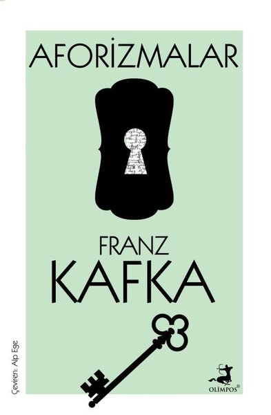 Franz Kafka – Aforizmalar - Franz Kafka - Olimpos Yayınları