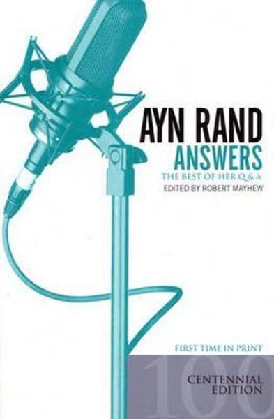 Ayn Rand Answers - Robert Mayhew - Berkley Books