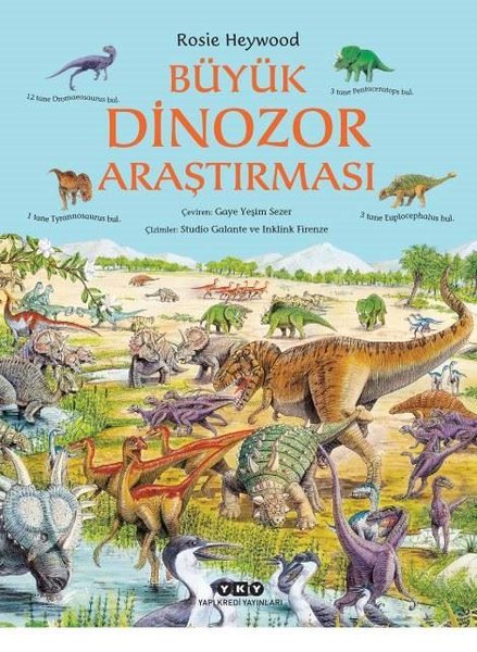 Büyük Dinozor Araştırması - Rosie Heywood - Yapı Kredi Yayınları