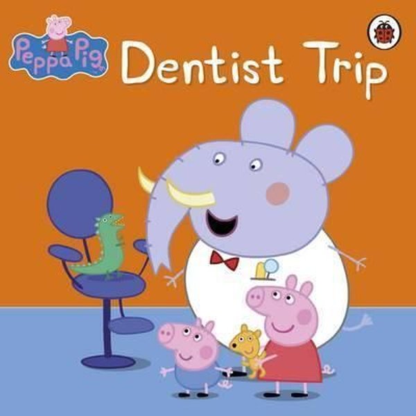 Peppa Pig: Dentist Trip - Peppa Pig - Ladybirds