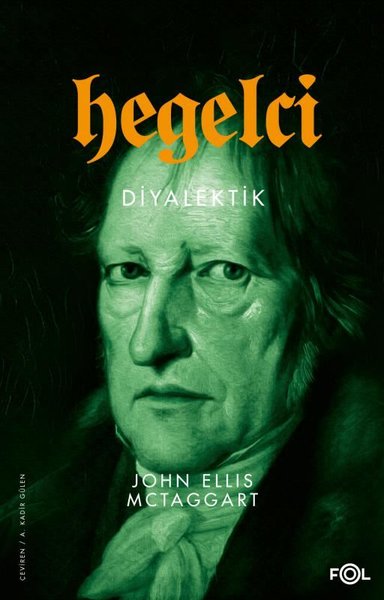 Hegelci Diyalektik - John Ellis Mctaggart - Fol Kitap