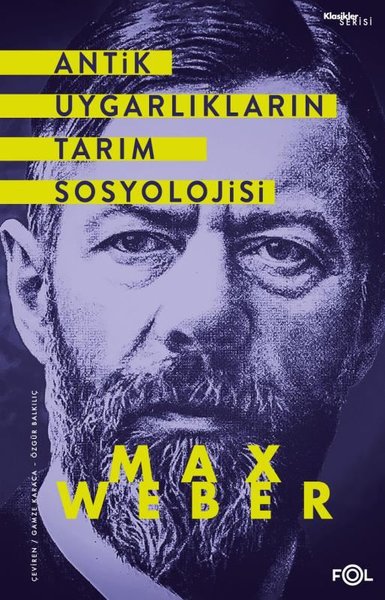 Antik Uygarlıkların Tarım Sosyolojisi - Max Weber - Fol Kitap