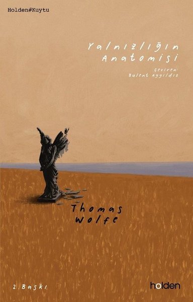 Yalnızlığın Anatomisi - Thomas Wolfe - Holden