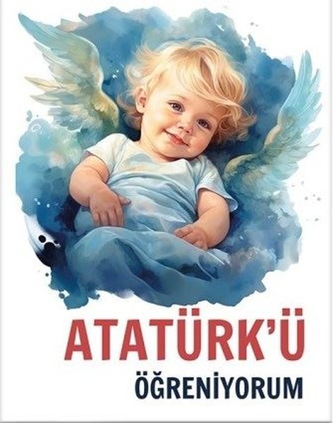 Atatürk'ü Öğreniyorum - Atalarımız Öykü Koleksiyonu - Rafet Sertoğlu - Dalmaçya Yayınları