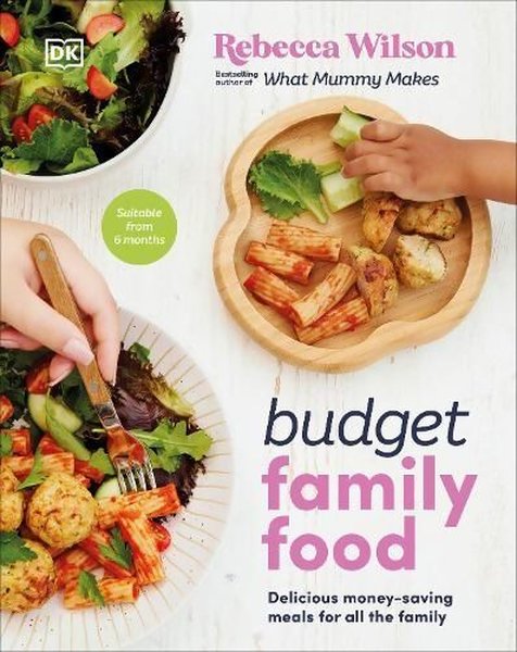 Budget Family Food - Rebecca Wilson - Dorling Kindersley Ltd