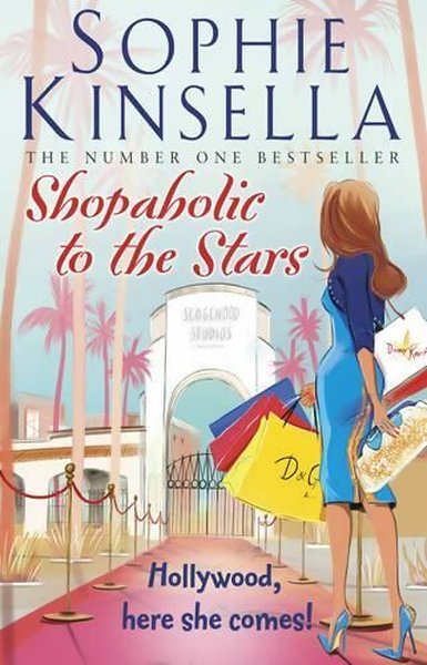 Shopaholic to the Stars (Shopaholic) - Sophie Kinsella - Transworld Publishers Ltd