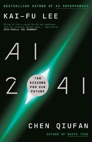AI 2041 - Chen Qiufan  - EBURY Press