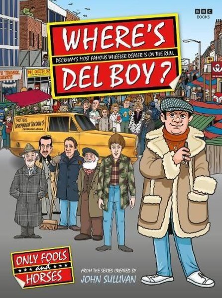Where's Del Boy? - Jim Sullivan - EBURY Press