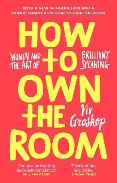 How to Own the Room - Viv Groskop - Transworld Publishers Ltd