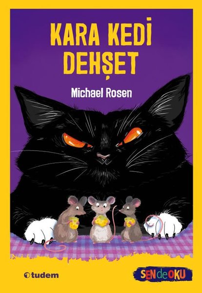 Kara Kedi Dehşet - Sen de Oku - Michael Rosen - Tudem Yayınları