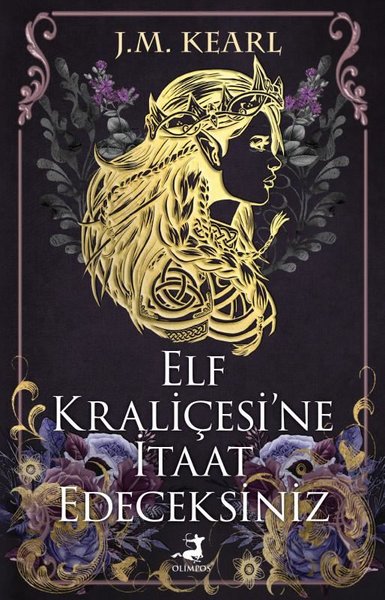 Elf Kraliçesi'ne İtaat Edeceksiniz - J. M. Karel - Olimpos Yayınları