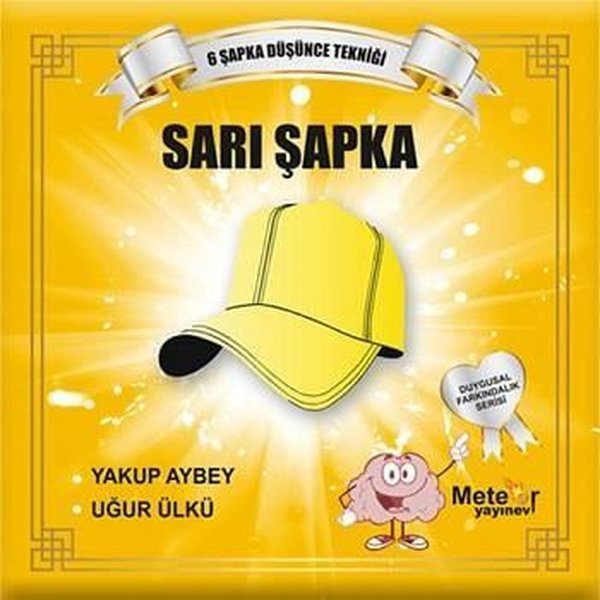 Sarı Şapka - Duygusal Farkındalık Serisi - Uğur Ülkü - Meteor Yayınevi