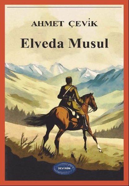Elveda Musul - Ahmet Çevik - Devinim Kitap